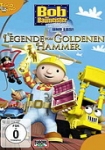 Bob der Baumeister - Legende vom goldenen Hammer