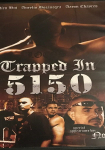 Trapped in 5150