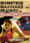 Monsters, Marriage and Murder in Manchvegas