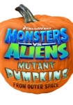 Monsters vs Aliens: Mutant Pumpkins from Outer Space