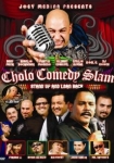 Cholo Comedy Slam: Stand Up and Lean Back