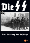 Die SS - Eine Warnung der Geschichte