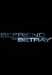 Befriend and Betray