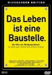 Das Leben ist eine Baustelle.