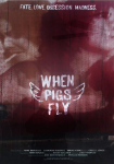 When Pigs Fly