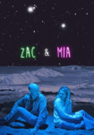 Zac & Mia