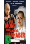 Der Mond und andere Liebhaber