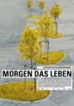 Morgen das Leben