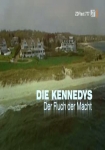 Die Kennedys: Der Fluch der Macht – Tragödie einer Dynastie