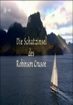 Terra X - Die Schatzinsel des Robinson Crusoe