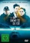 An Enemy to Die For - Wenn aus Freunden Feinde werden