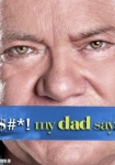 Shit! My Dad Says