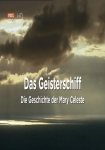 Das Geisterschiff: Die Geschichte der Mary Celeste