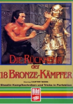 Die Rückkehr der 18 Bronzekämpfer