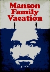 Manson Family Vacation