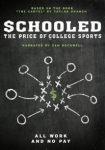 Schooled: The Price of College Sports