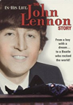 In His Life The John Lennon Story