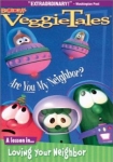 VeggieTales: Are You My Neighbor?