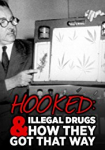 Hooked Illegal Drugs & How They Got That Way - Opium Morphine and Heroin