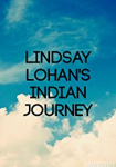 Lindsay Lohan's Indian Journey