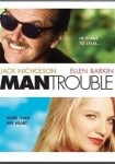 Man Trouble