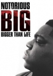 Notorious BIG Bigger Than Life