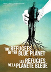 The Refugees of the Blue Planet