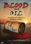 Blood and Oil The Middle East in World War I
