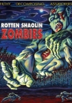 Rotten Shaolin Zombies