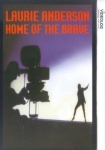 Home of the Brave A Film by Laurie Anderson