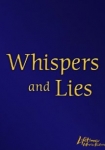 Whispers and Lies