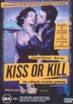 Kiss or Kill