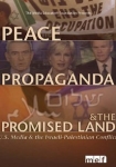 Peace Propaganda & the Promised Land