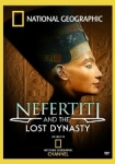 National Geographic Nefertiti and the Lost Dynasty