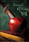 Serial Killing 101