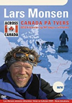 Across Canada with Lars Monsen