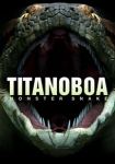 Titanoboa: Monster Snake