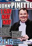 John Pinette: I Say Nay Nay