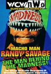 WCW Superstar Series Randy Savage - The Man Behind the Madness