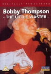Bobby Thompson - The Little Waster