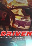 Driven: The Fastest Woman in the World