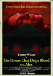 The House That Drips Blood on Alex