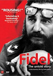 Fidel: The Untold Story