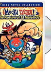 Mucha Lucha: The Return of El Malefico