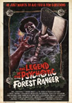 The Legend of the Psychotic Forest Ranger