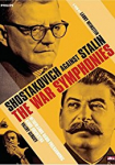 The War Symphonies: Shostakovich Against Stalin