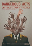 Dangerous Acts Starring the Unstable Elements of Belarus