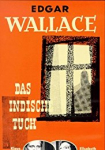 Edgar Wallace: Das indische Tuch