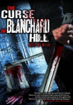 The Curse of Blanchard Hill