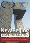 New Beijing Reinventing a City
